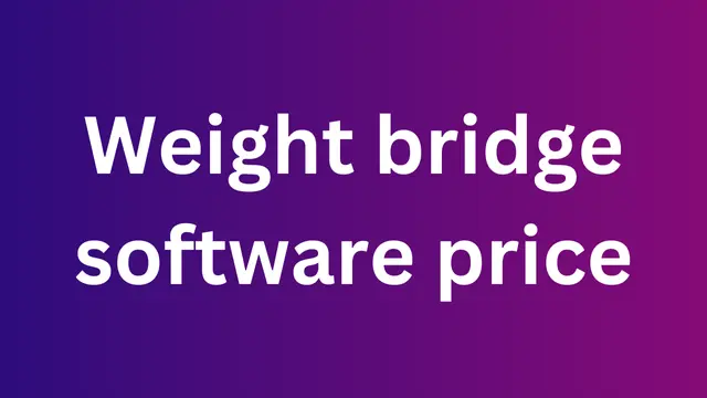 Weight bridge software price
